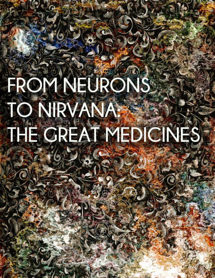 From Neurons to Nirvana: The Great Medicines
