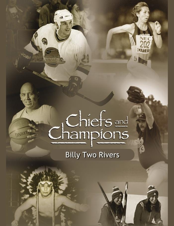 Chiefs and Champions, Billy Two Rivers
