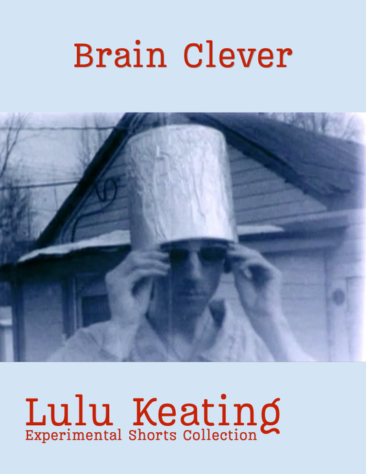 Lulu Keating Shorts Collection: Brain Clever