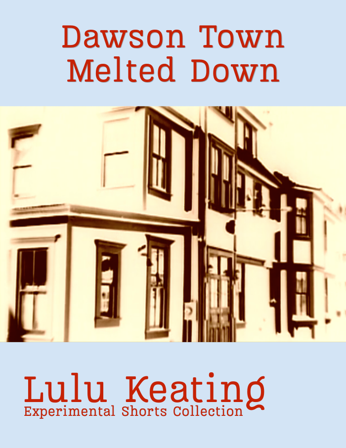 Lulu Keating Shorts Collection: Dawson Town Melted Down