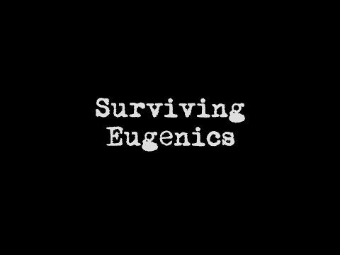 Surviving Eugenics